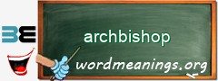WordMeaning blackboard for archbishop